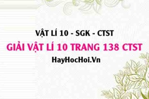 Giải Vật lí 10 Chân trời sáng tạo trang 138 SGK